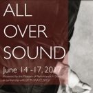 The Museum of Performance + Design Announces ALL OVER SOUND