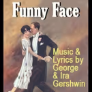 Musicals Tonight!'s FUNNY FACE Revival Begins This Evening