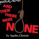 Agatha Christie's AND THEN THERE WERE NONE to Play Brookfield Center for the Arts