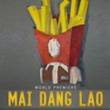 Sideshow Theatre's MAI DANG LAO to Premiere This Spring at Victory Gardens Theater