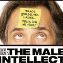 North Coast Repertory Theatre presents THE MALE INTELLECT: AN OXYMORON