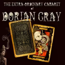 THE EXTRA-ORDINARY CABARET OF DORIAN GRAY Comes To The South Bank for One Night Only