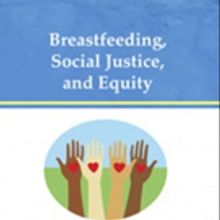 New Book From Praeclarus Press, Breastfeeding, Social Justice, and Equity, Represents
