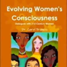Evolving Women's Consciousness: Dialogues with 21st Century Women, Authored by Dr. Ca