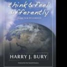 Harry Bury Shares How to THINK & FEEL DIFFERENTLY in New Book