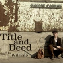 TITLE AND DEED, Starring Christopher Stanton, to Play Artscape Youngplace This Fall