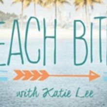 Cooking Channel Premieres New Season of BEACH BITES WITH KATIE LEE , Today