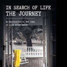 William Ward Shares 'In Search of Life The Journey: An Exploration of the Idea of Lif