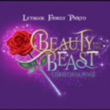 BEAUTY AND THE BEAST, A CHRISTMAS ROSE Panto to Debut This Holiday Season in Pasadena
