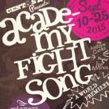 Centastage to Present ACADEMY FIGHT SONG