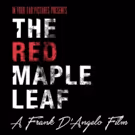 Frank D'Angelo's RED MAPLE LEAF Wins Another Best Picture Award