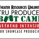 TRU to Host Weekend Intensive for Showcase Producing This Month