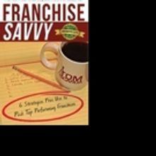  Tom Scarda Shares FRANCHISE SAVVY