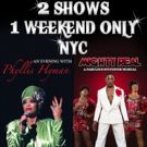 'MIGHTY REAL' and 'PHYLLIS HYMAN' Come Together for a Spring Weekend at The Gramercy…