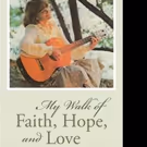 Dr. Kay Johnson-Gentile Shares MY WALK OF FAITH, HOPE, AND LOVE