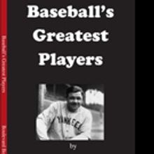 Frank MacKay to Present Book Signing of BASEBALL'S GREATEST PLAYERS, 6/27