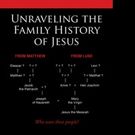 UNRAVELING THE FAMILY HISTORY OF JESUS is Released