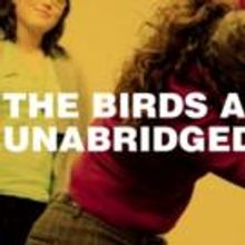 Honest Accomplice Theatre Will Present THE BIRDS AND THE BEES: UNABRIDGED at the Tank