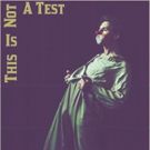 BWW Preview: Aaron Marquise of Marquise Productions Presents THIS IS NOT A TEST