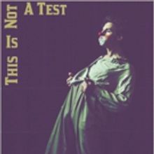 BWW Preview: Aaron Marquise of Marquise Productions Presents THIS IS NOT A TEST