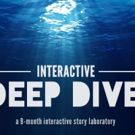 INTERACTIVE DEEP DIVE Story Laboratory Seeks Applications