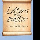 Catherine M. Starr Pens LETTERS TO THE EDITOR