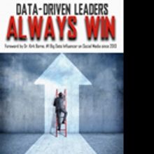 DATA-DRIVEN LEADERS ALWAYS WIN New Leadership Book is Released