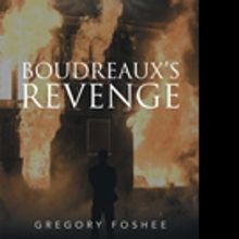 Gregory Foshee Releases BOURDREAUX'S REVENGE