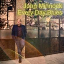 Jazz & Blues Vocalist John Minnock Releases Debut Album 'Every Day Blues'