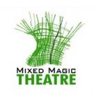Mixed Magic Theatre to Stage Holiday Shows
