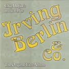 Cast Album IRVING BERLIN & CO. Set for Release This Month