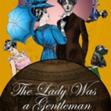 Broads' Word to Present the West Coast Premiere of THE LADY WAS A GENTLEMAN