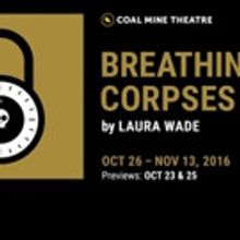 Coal Mine Theatre presents BREATHING CORPSES