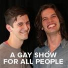 A GAY SHOW FOR ALL PEOPLE to Return to The Duplex This April