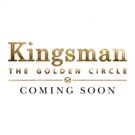Fox's KINGSMAN: THE GOLDEN CIRCLE Coming to Domestic & Overseas IMAX Theaters This…