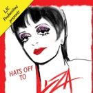 HATS OFF TO LIZA - A MUSICAL CELEBRATION Set for the Met Room This May