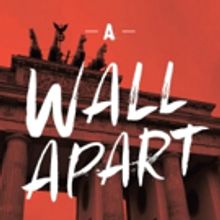 New Rock Musical A WALL APART, from Air Supply's Graham Russell, to Play NYMF