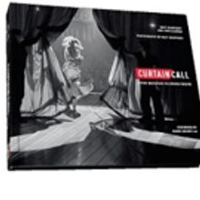 BWW Review & Exclusive: 'Curtain Call' Takes Readers Backstage at London's Best Theat