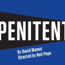 Lawrence Gilliard Jr., Chris Bauer and More Head to David Mamet's THE PENITENT Off-Br