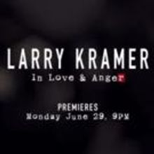 DVR ALERT: Tune In for LARRY KRAMER IN LOVE & ANGER, 6/29 on HBO