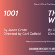 Columbia University's MFA Acting Class of 2017 to Present 1001 and THE LATE WEDDING
