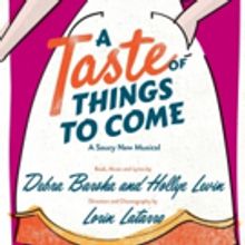 York Theatre Company's A TASTE OF THINGS TO COME Starts Cookin' Tonight Off-Broadway