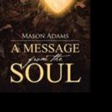 New Poetry Collection by Mason Adams Imparts Spiritual Lessons