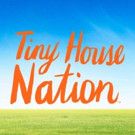 FYI to Premiere New Seasons of Hit Series TINY HOUSE NATION, UNPLUGGED NATION, 1/7