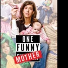 Celebrate Mother's Day at Dena Blizzard's ONE FUNNY MOTHER Off-Broadway