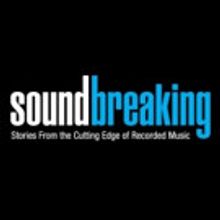 SOUNDBREAKING: Stories From The Cutting Edge Of Recorded Music to Debut on PBS 11/14