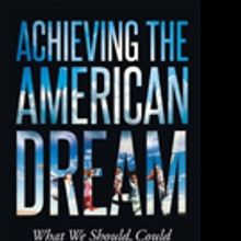 James Danielson Shares ACHIEVING THE AMERICAN DREAM