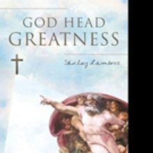 Shirley Lambros Releases GOD HEAD GREATNESS