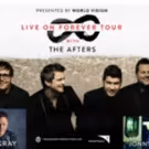 The Afters, Jason Gray & Jonny Diaz Announce 2017 Live on Forever Tour Across…