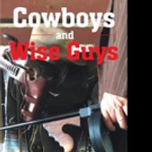 Author C.F. Walko Releases COWBOYS AND WISE GUYS